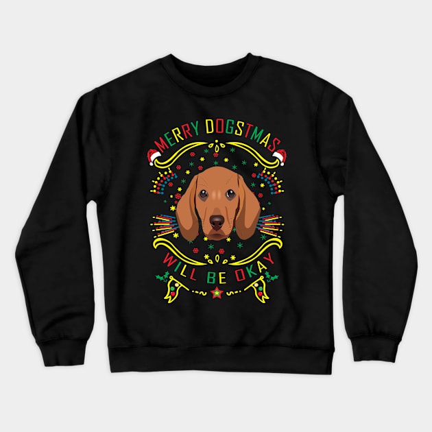 Merry Dogstmas Funny Dogs Crewneck Sweatshirt by jetaceoldtee